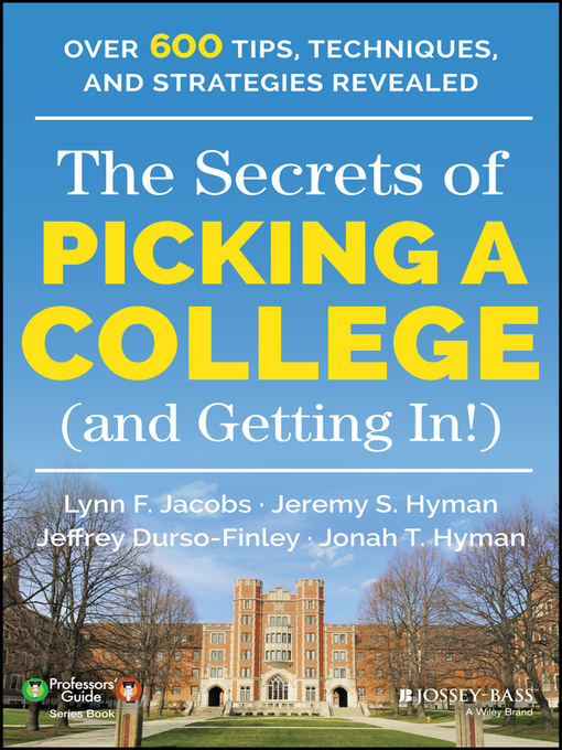 Title details for The Secrets of Picking a College (and Getting In!) by Lynn F. Jacobs - Available